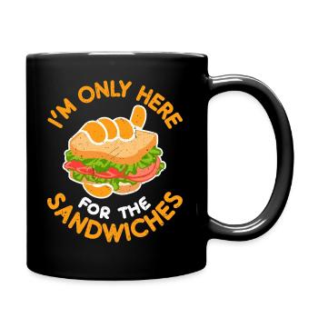 I'm only here for the sandwiches - Full Colour Mug - black - Right