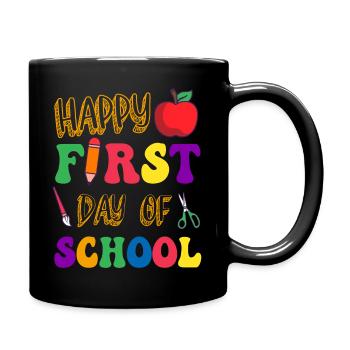 Happy First Day of School Back to School Teacher - Tasse einfarbig - Schwarz - Rechts