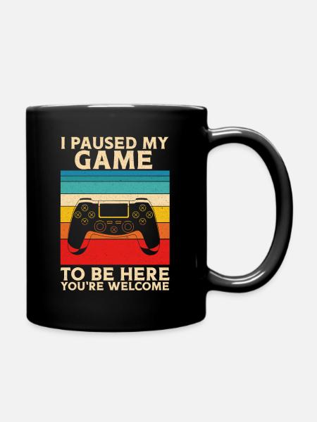 I Paused My Game To Be Here Gamer Zocker Gaming - Full Colour Mug - black