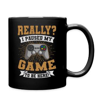 J’ai mis mon jeu en pause pour être ici Gamer Gamer Gamers - Mug uni - noir - Droite