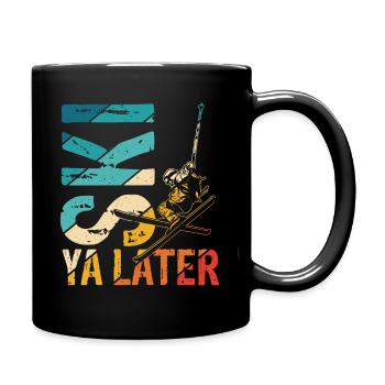 Vintage Ski Ya Later Retro Skifahrer Skifahrer Ski - Tasse einfarbig - Schwarz - Rechts