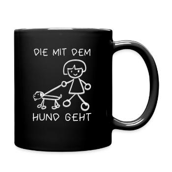 Die Mit Dem Hund Geht Hundemama Hundebesitzerin - Tasse einfarbig - Schwarz - Rechts