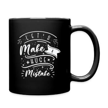Énorme erreur Citations d’imperfection de l’art de la ligne - Mug uni - noir - Droite
