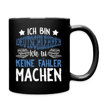 Ich Bin Deutschlehrer Schule Grammatik Grammatiker - Tasse einfarbig - Schwarz - Rechts