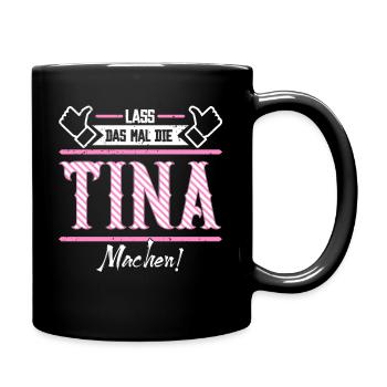 Tina Geschenkidee Geschenk Geburtstag - Tasse einfarbig - Schwarz - Rechts