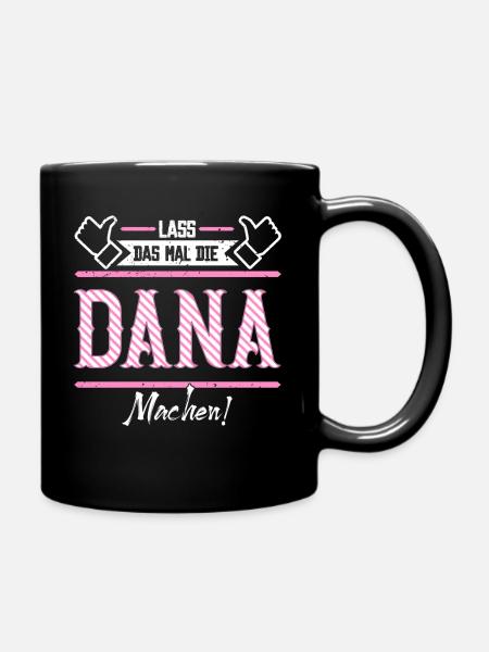Dana Geschenkidee Geschenk Geburtstag - Tasse einfarbig - Schwarz