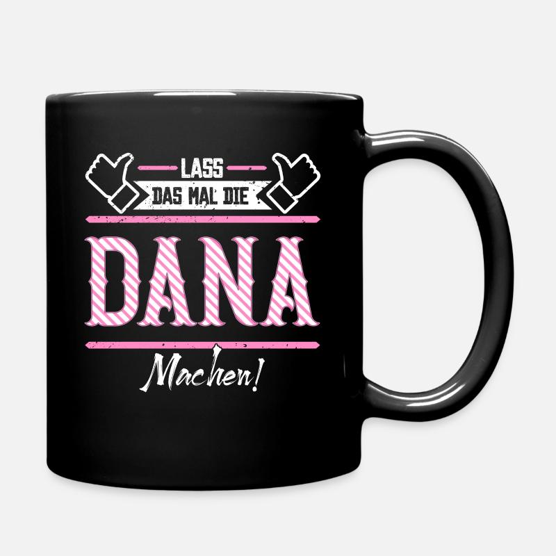 Dana Geschenkidee Geschenk Geburtstag - Tasse einfarbig - Schwarz
