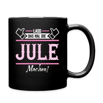 Jule Geschenkidee Geschenk Geburtstag - Tasse einfarbig - Schwarz - Rechts