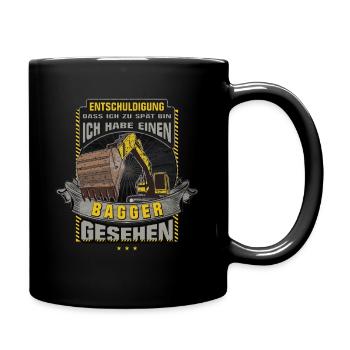 Bagger Entschuldigung das ich zu spät bin Geschenk - Tasse einfarbig - Schwarz - Rechts