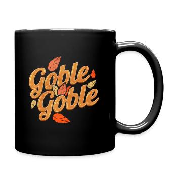 Gobble Gobble Says The Turkey On Thanksgiving - Tasse einfarbig - Schwarz - Rechts