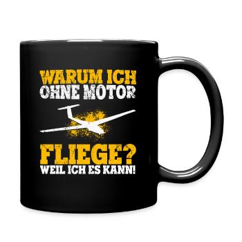 Warum ich ohne Motor fliege weil ich es kann Extre - Tasse einfarbig - Schwarz - Rechts