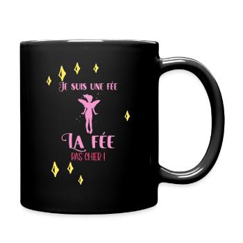 Je Suis Une Fée La Fée Pas Chier Idée Cadeau Drôle - Mug uni - noir - Droite
