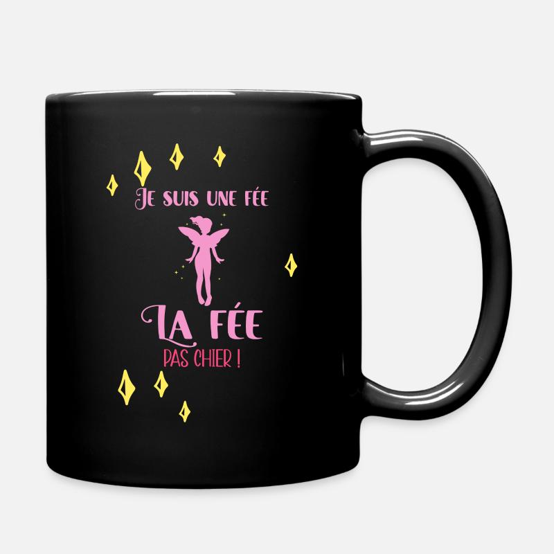 Je Suis Une Fée La Fée Pas Chier Idée Cadeau Drôle - Mug uni - noir