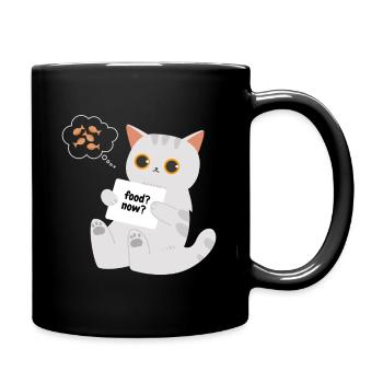 Katze Food? Now? - Hungriges Kätzchen - Tasse einfarbig - Schwarz - Rechts