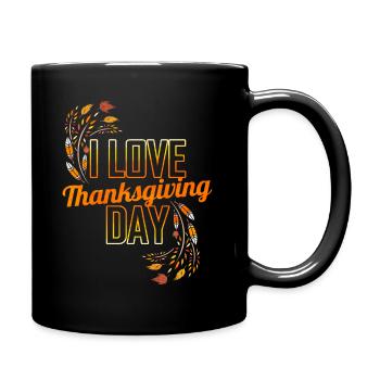 Feathers Leaves I Love Thanksgiving Day - Tasse einfarbig - Schwarz - Rechts