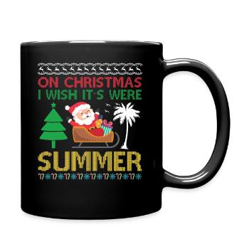 An Weihnachten Wünschte Ich Es Wäre Sommer - Tasse einfarbig - Schwarz - Rechts