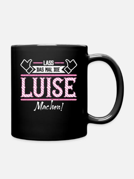 Luise Geschenkidee Geschenk Geburtstag - Tasse einfarbig - Schwarz