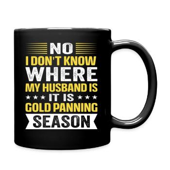Gold Panning Gold Panning Gold Prospectors Gold - Tasse einfarbig - Schwarz - Rechts