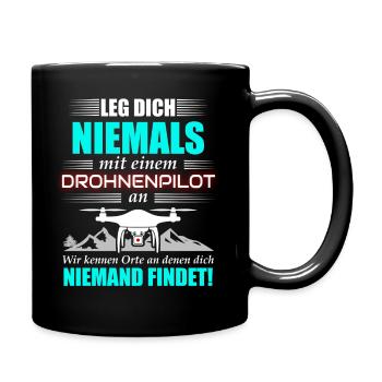 Leg dich niemals mit einem Drohnenpilot an - Tasse einfarbig - Schwarz - Rechts