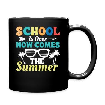 Die Schule Ist Jetzt Vorbei Jetzt Kommt Der Sommer - Tasse einfarbig - Schwarz - Rechts
