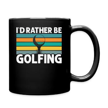 Ich Wäre Lieber Golfen - Golfer - Tasse einfarbig - Schwarz - Rechts