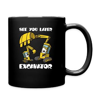 See You Later Excavator, Funny Excavator Construction Site - Full Colour Mug - black - Right