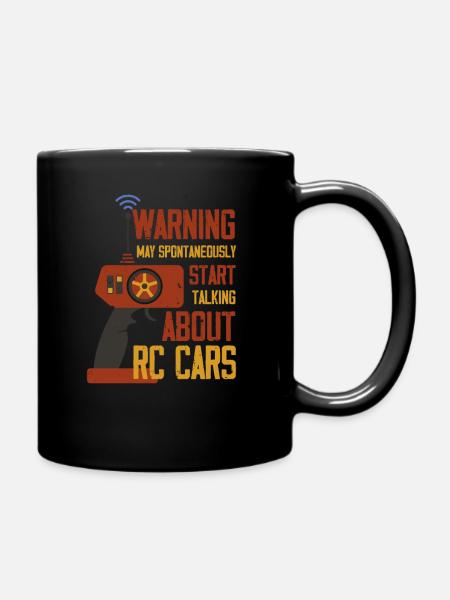 May Spontaneoulsy Start Talking About RC Cars - Tasse einfarbig - Schwarz