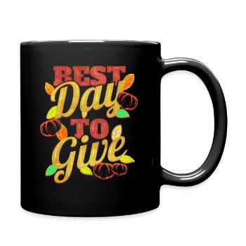Best Day To Give Thanksgiving - Full Colour Mug - black - Right