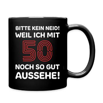 50. Geburtstag 50 Jahre Spruch - Tasse einfarbig - Schwarz - Rechts