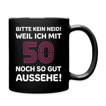 50. Geburtstag 50 Jahre Spruch - Tasse einfarbig - Schwarz - Rechts