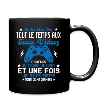 Je ne joue pas tout le temps aux jeux vidéos - Mug uni - noir - Droite