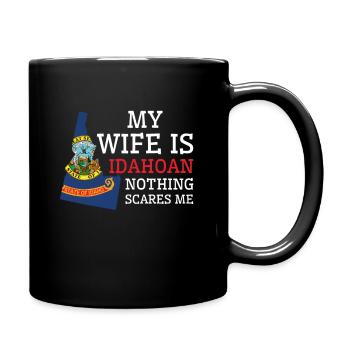 Nothing Scares Me Idahoan Wife Idaho - Full Colour Mug - black - Right