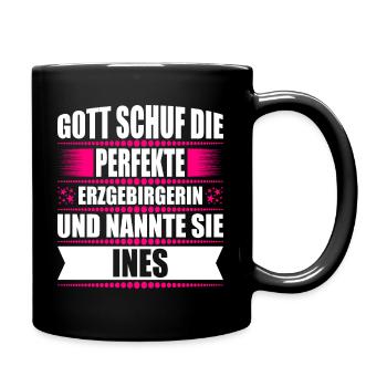 Erzgebirge Frau Namen Sachsen Ines - Tasse einfarbig - Schwarz - Rechts