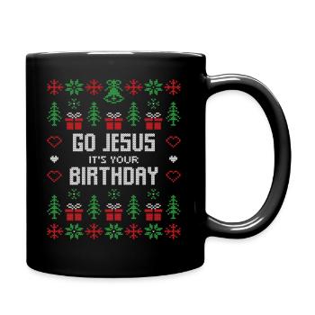 Christmas Go Jesus It's Your Birthday - Full Colour Mug - black - Right