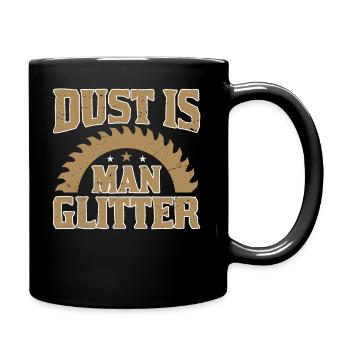 La poussière, c’est l’homme Paillettes - Menuisier - Mug uni - noir - Droite