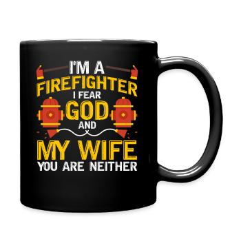 Fireman I fear God and my wife - Full Colour Mug - black - Right