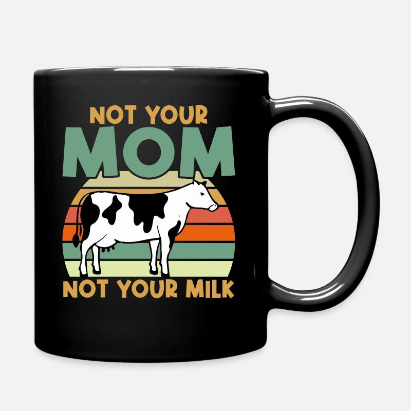 Nicht Deine Mutter Nicht Deine Milch - Vegan - Tasse einfarbig - Schwarz