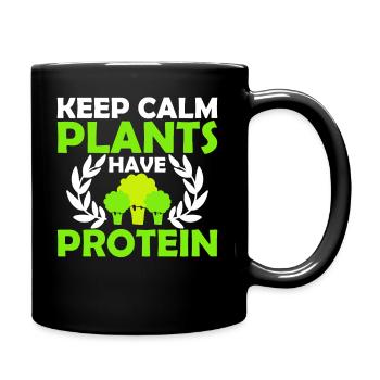 Bleibe Ruhig Pflanzen Haben Proteine - Vegan - Tasse einfarbig - Schwarz - Rechts