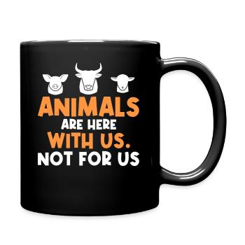 Les animaux sont ici avec nous. Pas pour nous. -Végétalien - Mug uni - noir - Droite