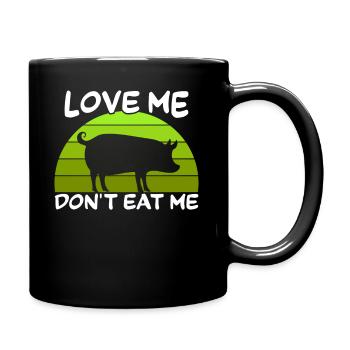 Aimez-moi ne me mangez pas - dicton végétalien - Mug uni - noir - Droite