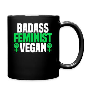 Badass Feminist Vegan - Aktivistin Für Veganismus - Tasse einfarbig - Schwarz - Rechts