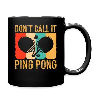 Ne l’appelez pas ping-pong - tennis de table - Mug uni - noir - Droite