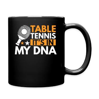 Table tennis is in my DNA - Ping Pong - Full Colour Mug - black - Right