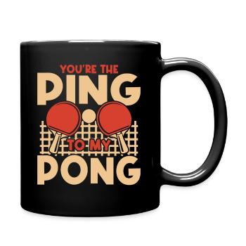 Du Bist Das Ping To My Pong - Tischtennis - Tasse einfarbig - Schwarz - Rechts