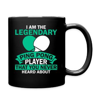 Ich Bin Der Legendäre Ping Pong Spieler - Tasse einfarbig - Schwarz - Rechts