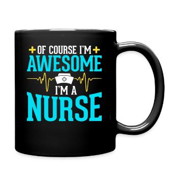 I'm awesome I'm a nurse - Full Colour Mug - black - Right