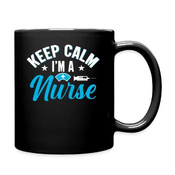 Behalten Sie Ruhe Ich Bin Eine Krankenschwester - Tasse einfarbig - Schwarz - Rechts