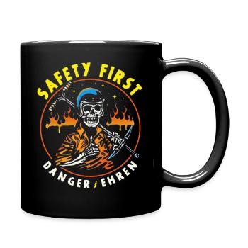 Safety First Danger Ehren - Tasse einfarbig - Schwarz - Rechts