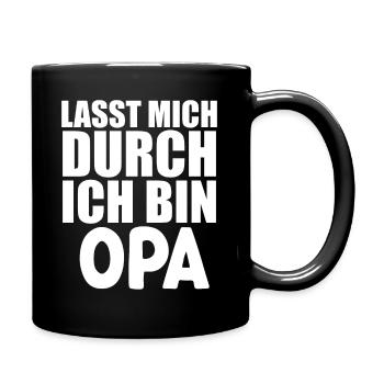 Lasst mich durch - ich bin Opa - Tasse einfarbig - Schwarz - Rechts