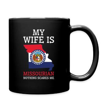 Nothing Scares Me Missourian Wife Missouri - Full Colour Mug - black - Right